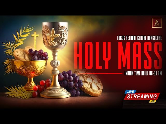 Holy Mass ( English ) | Holy Mass | 06 - August - 2026  | Logos Retreat Centre, Bangalore