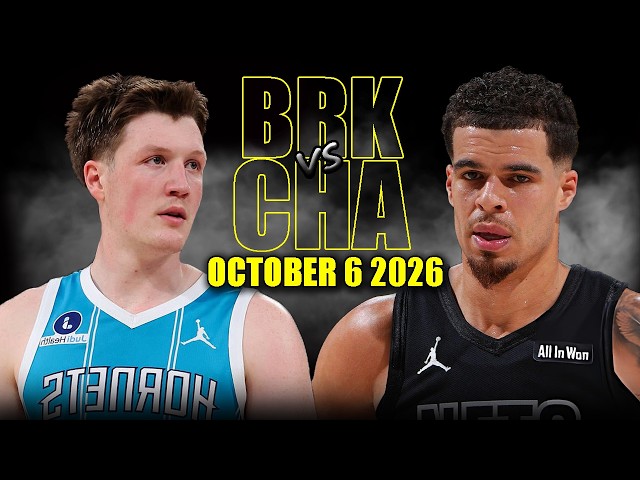 Charlotte Hornets vs Brooklyn Nets Full Game Highlights - October 6, 2026 | NBA Preseason