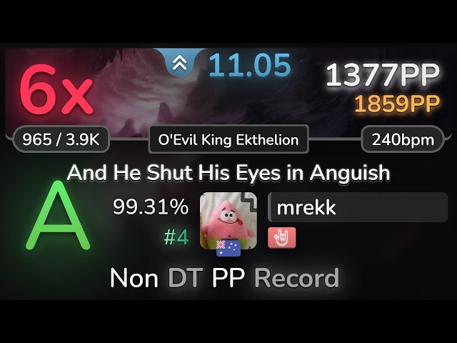 11.1⭐mrekk | Demon King - And He Shut His Eyes in Anguish [O'Evil King ] +HR 99.31% #4 | 6❌ 1377pp