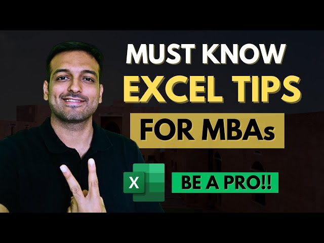 Excel Tips and Hacks for MBAs | Excel tutorial for MBA Aspirants, students and professionals