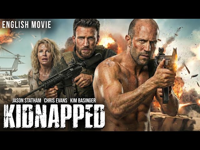 KIDNAPPED - Jason Statham, Chris Evans & Kim Basinger | Hollywood English Action Movie In English