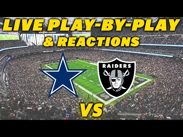 Dallas Cowboys vs Las Vegas Raiders | Live Play-By-Play & Reactions