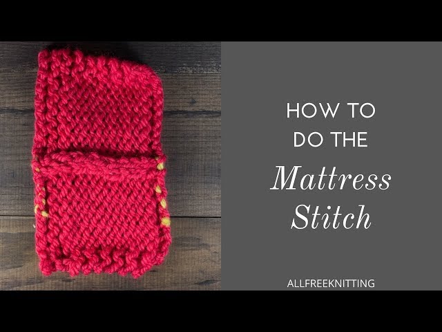 How to Do the Mattress Stitch
