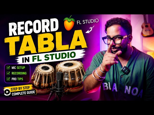 How to Record Live Tabla in FL Studio (Step-by-Step) ⭐