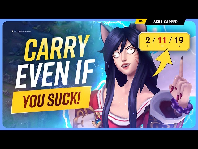 How To CARRY Even If You SUCK At League of Legends!