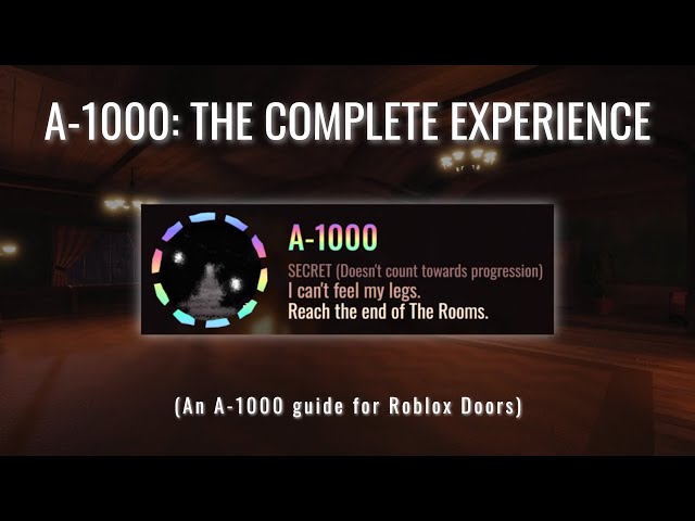 A-1000: The Complete Experience (An A-1000 Guide for Roblox Doors)