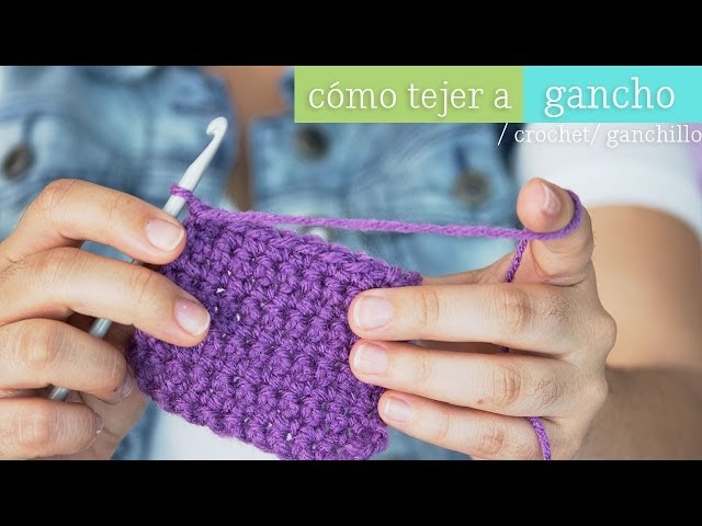 Como tejer con gancho ¡aprende ya!  [ Mini serie de Tejido EP 1 ]