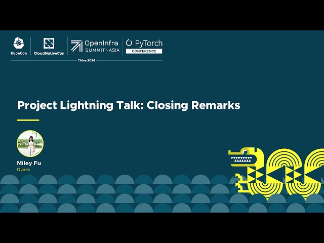 Project Lightning Talk: Closing Remarks - Miley Fu, Olares