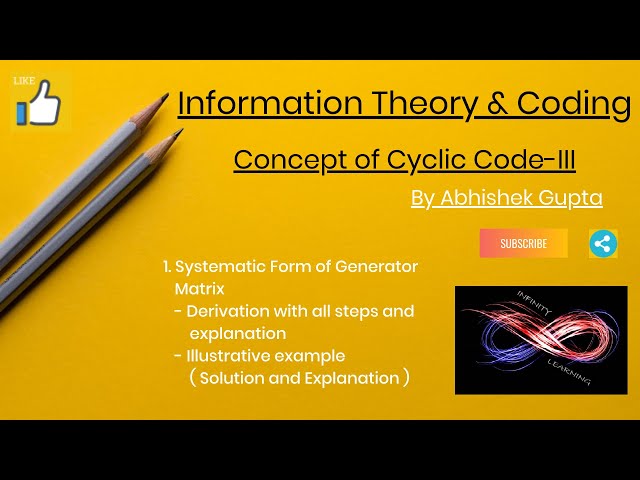 Concept of Cyclic Code - III | Information Theory & Coding | Abhishek Gupta