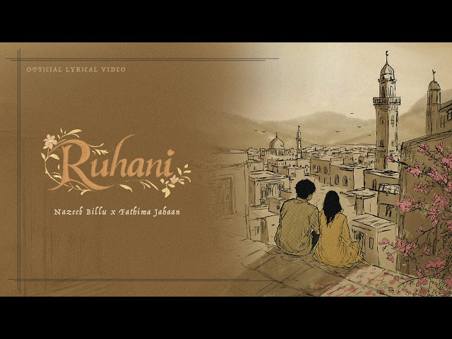 Ruhani - Nazeeb Billu | Fathima Jahaan (Official Lyrical Video)