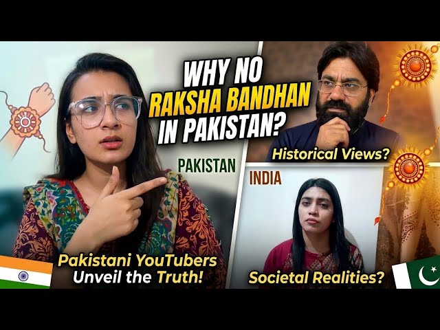 Why No Raksha Bandhan in Pakistan? | Pakistani YouTubers Reveal the Truth ||