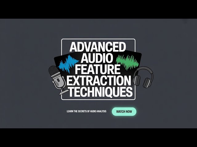 Advanced Audio Feature Extraction Techniques | Audio Processing Tutorial