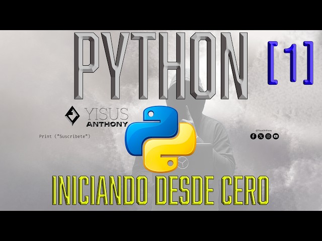 PYTHON desde cero | INTRODUCCIÓN  [1]