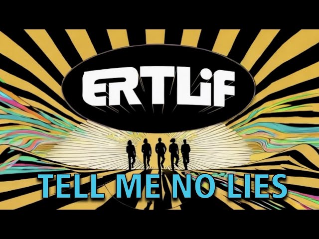 ERTLiF: Tell Me No Lies -  Rockband Switzerland from the Seventies - looking back