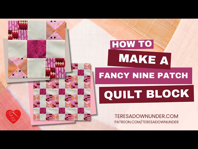 Make a fancy nine patch