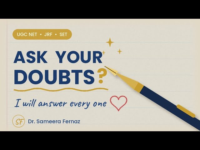 Ask Your Doubts – UGC NET/JRF & SET Aspirants ❤️ | Dr. Sameera Fernaz