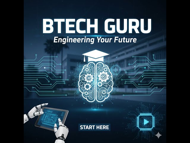 Welcome to BTECH GURU | Engineering Your Future