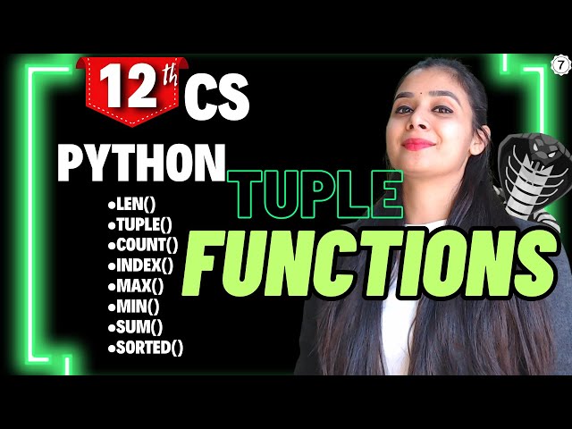 Python Tuple | All the Functions | Class 12 Computer Science