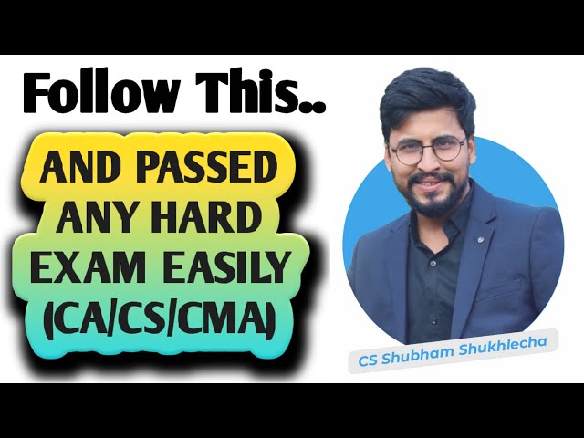How To Pass CS Exams Easily | By Shubhamm Sukhlecha sir. (part -1)