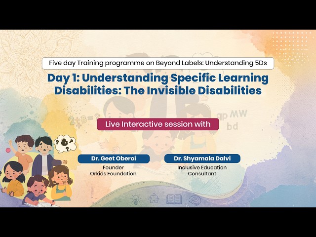 Day 1: Understanding Specific Learning Disabilities: The Invisible Disabilities