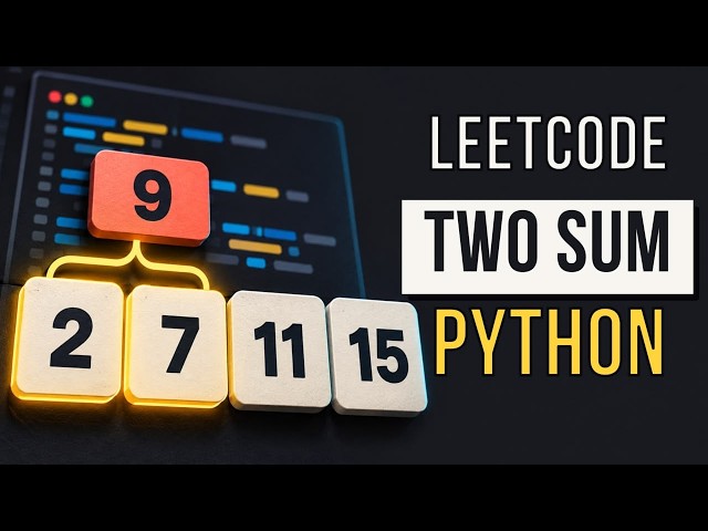 LeetCode Two Sum Explained: 3 Solutions (Brute Force, Two Pointers & Hash Map)