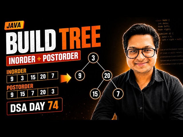 Construct Binary Tree from Inorder and Postorder Traversal in Java | DSA Day 74