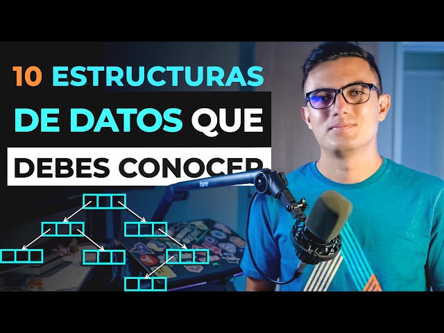10 ESTRUCTURAS DE DATOS que TODO programador debe conocer