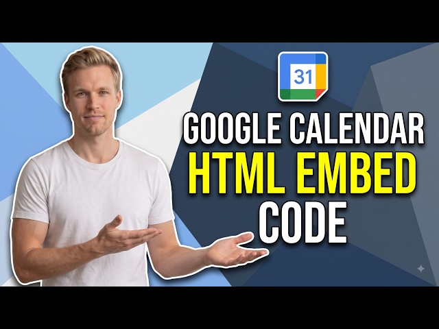 How To Get Google Calendar HTML Embed Code (Easy Guide)