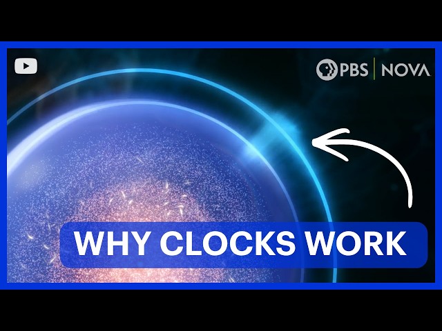 Atomic Clocks Prove Reality Is Stranger Than You Think | NOVA | PBS