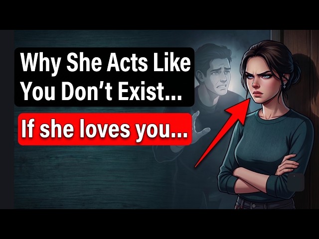 When a Woman Acts Like You Don’t Exist, But Secretly Does THIS, it means
