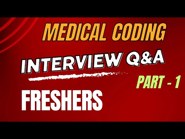 Medical Coding Interview Questions and Answers for Freshers || PART - 1 #interviewquestions #medical