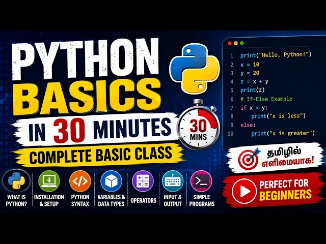 Python 30 Minutes Basic Class 🔥 | Python for Beginners | Tamil Tutorial | Coding Basics