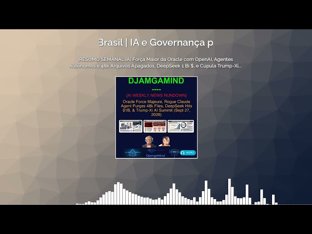 [RESUMO SEMANAL IA] Força Maior da Oracle com OpenAI, Agentes Autônomos e 48k Arquivos...