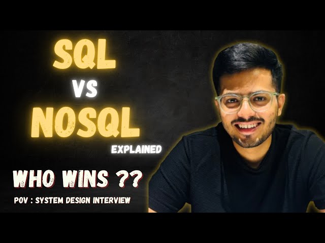 SQL vs NoSQL Explained (in 10 minutes) | What to Choose in System Design Interview