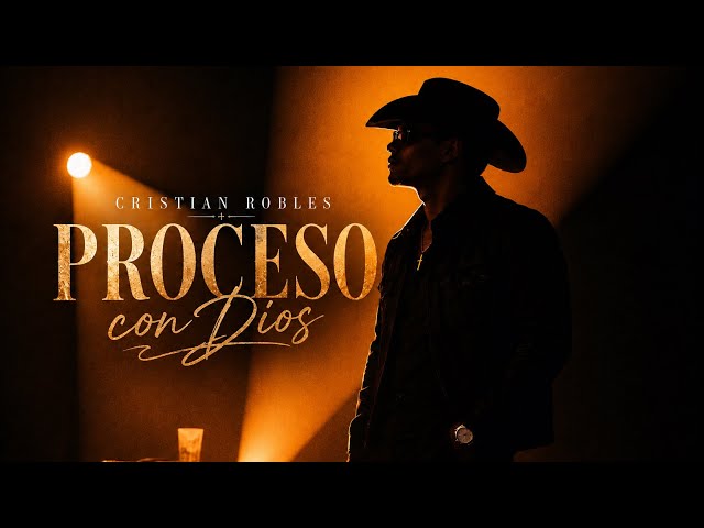 Cristian Robles – Proceso con Dios (Official Lyric Video)
