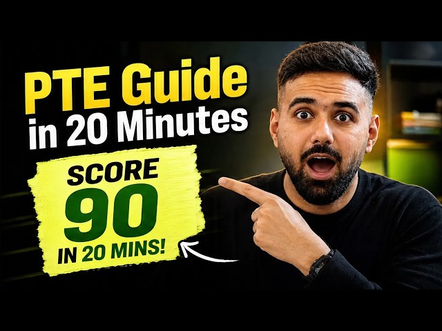 Complete PTE Academic Guide in 20 Minutes (Score 90)