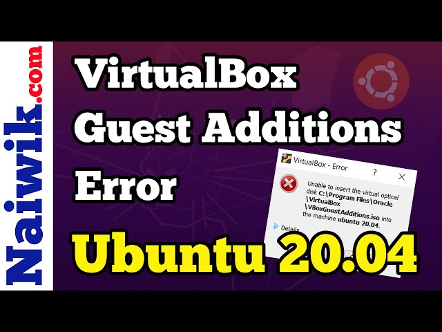 Error de Guest Additions de VirtualBox || No se puede insertar el disco óptico virtual