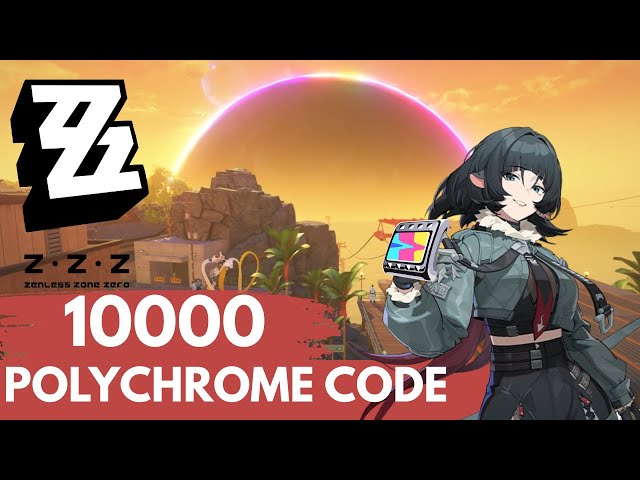 Zenless Zone Zero Pre-Patch 2.2 Polychrome CODE OUT NOW