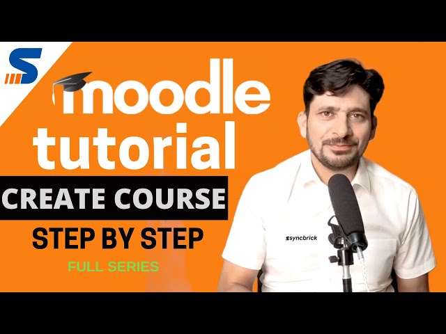 Moodle Tutorial - Creating a course and content | Step by Step