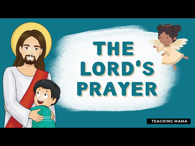 The Lord's Prayer | Our Father Prayer | Teaching Mama