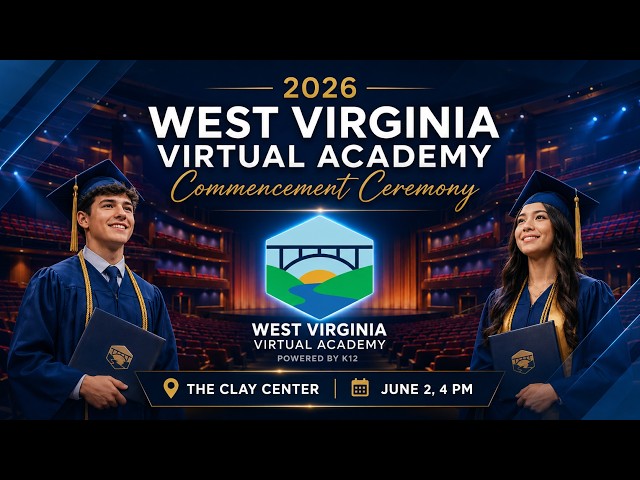 2026 WEST VIRGINIA VIRTUAL ACADEMY COMMENCEMENT CEREMONY