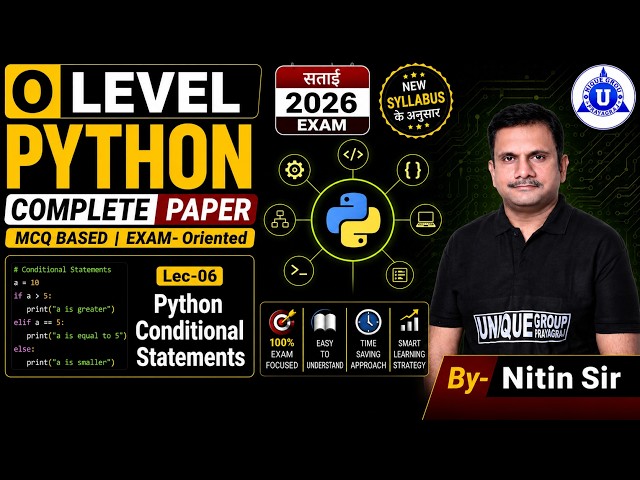 🌟O Level Crash Course || Python || Python Conditional Statements || LEC- 06 || BY- NITIN SIR