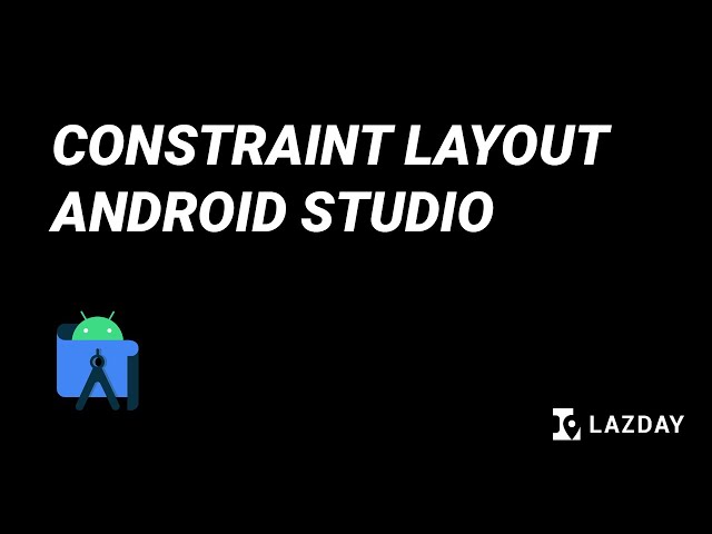 Tutorial Android Studio #1 ConstraintLayout - Bahasa Indonesia