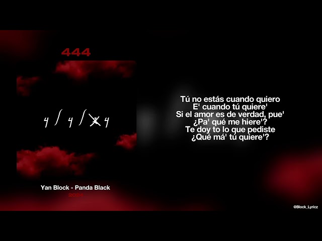 Letra // 444 - Yan Block