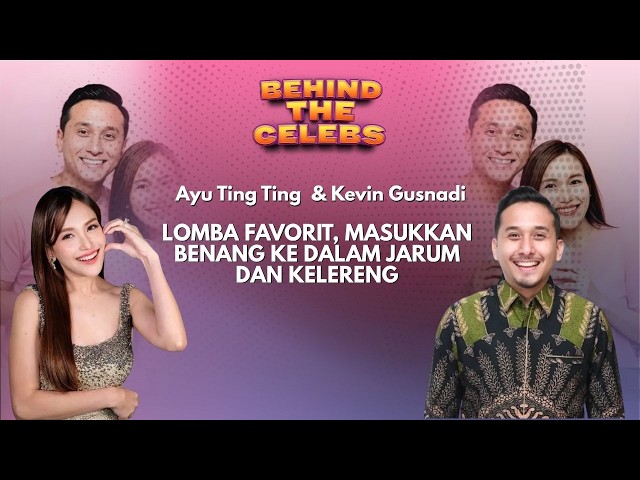 Lomba Favorit Ayu Ting Ting, Masukkan Benang ke dalam jarum dan Kelereng I Behind The Celebs