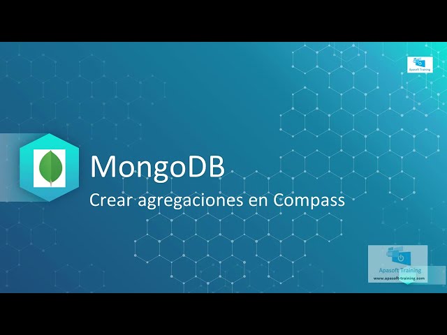 08-Curso de MongoDB desde Cero. Crear agregaciones con MongoDB Compass