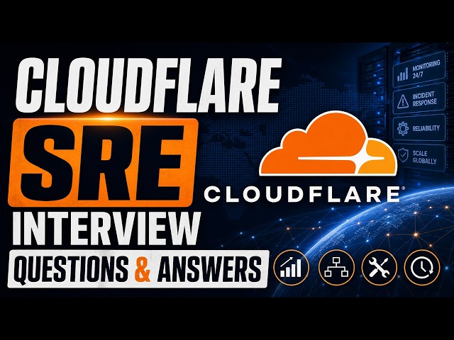 Cloudflare SRE Interview Questions & Answers