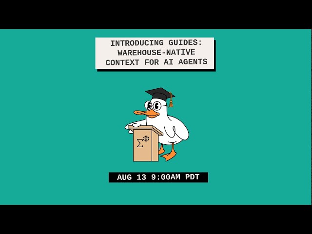 Introducing Guides: Warehouse-Native Context for AI Agents