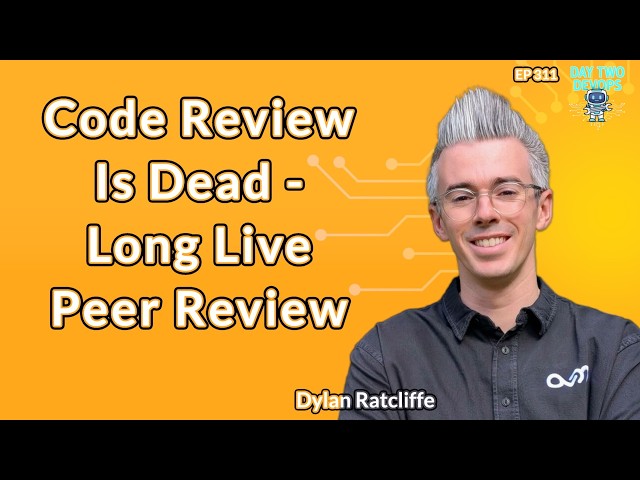 D2DO311: Code Review Is Dead - Long Live Peer Review