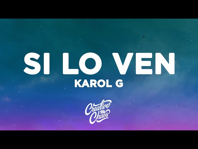 KAROL G - Si lo ven (Letra/Lyrics)